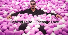 دانلود آهنگ بهزاد لیتو Teenage Love